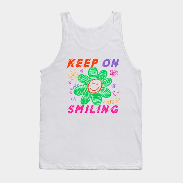 KEEP ON SMILING Tank Top by SillyBearDesign